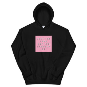 What The Funk Are You Looking At Unisex Hoodie
